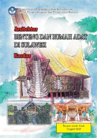 Arsitektur Benteng Dan Rumah Adat Di Sulawesi