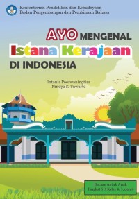 Ayo Mengenal Istana Kerajaan Di Indonesia