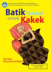 Batik Tambal untuk Kakek