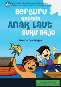 Berguru kepada Anak Laut Suku Bajo