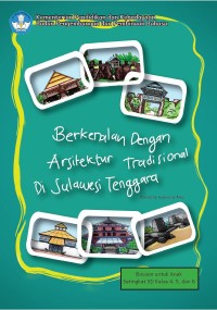 Berkenalan Dengan Arsitektur Tradisional Di Sulawesi Tenggara
