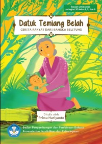 Datuk Temiang Belah : Cerita Rakyat dari Kepulauan Bangka Belitung