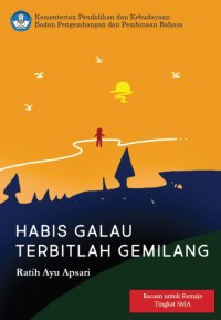 Habis Galau Terbitlah Gemilang