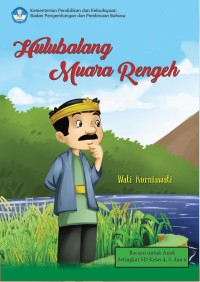 Hulubalang Muara Rengeh: Cerita Rakyat dari Sumatra Selatan