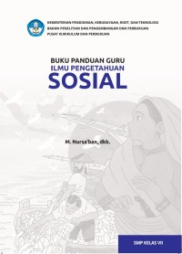 Ilmu Pengetahuan Sosial (Kurikulum Merdeka) , Buku Guru , SMP Kelas VII