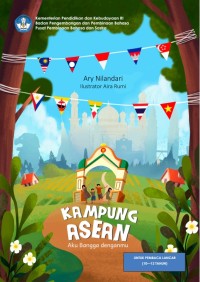 Kampung ASEAN: Aku Bangga denganmu
