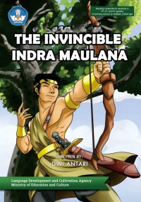 The Invincible Indra Maulana