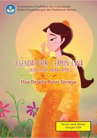 Legenda Putri Cermin Cina : Cerita Rakyat dari Jambi