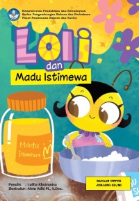 Loli dan Madu Istimewa