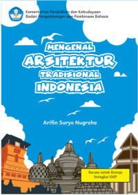 Mengenal Arsitektur Tradisional Indonesia