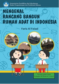 Mengenal Rancang Bangun Rumah Adat di Indonesia