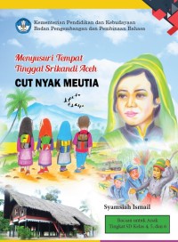 Menyusuri Tempat Tinggal Srikandi Aceh Cut Nyak Meutia