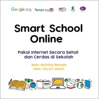 Pakai Internet Secara Sehat dan Cerdas di Sekolah