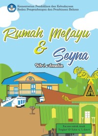 Rumah Melayu dan Seyna