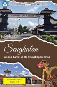 Sengkalan : Angka Tahun Dibalik Ungkapan Jawa