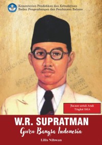 W.R. Supratman: Guru Bangsa Indonesia
