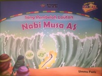 Sang Pembelah Lautan Nabi Musa AS
