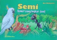 Semi Semut yang Ingkar Janji