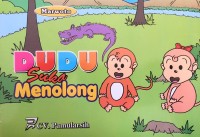 Dudu Suka Menolong