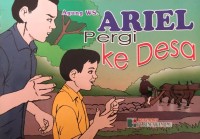 Ariel Pergi ke Desa