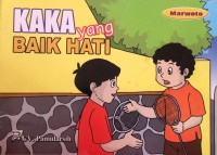Kaka yang Baik Hati