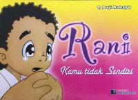 Rani Kamu Tidak Sendiri