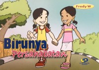 Birunya Persahabatan