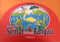 Balas Budi Semut Terhadap Bangau