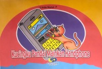 Kucingku Pandai Mainkan Handphone