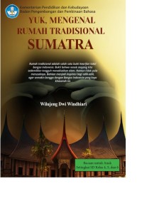 Yuk, Mengenal Rumah Tradisional Sumatra