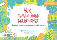 Yuk, Temani Anak Berinternet