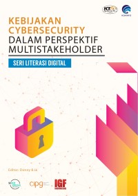 Kebijakan Cyber Security Dalam Perspektif Multistake Holder